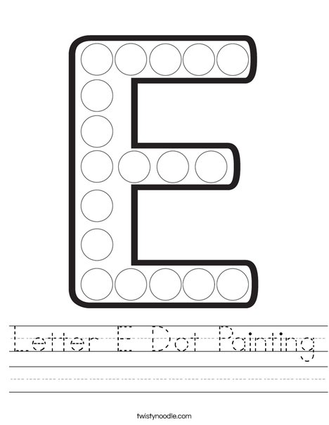 letter e dot painting worksheet twisty noodle