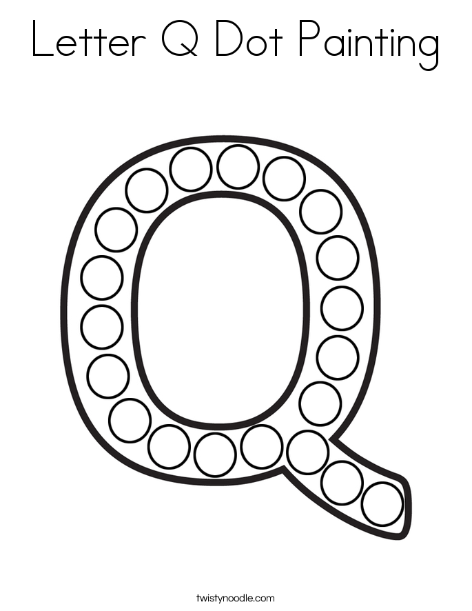 Letter Q Dot Painting Coloring Page Twisty Noodle Letter Q Dot Painting Coloring Page Twisty Noodle