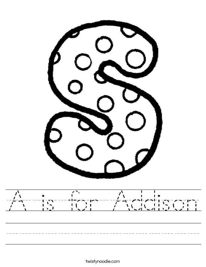 A is for Addison Worksheet