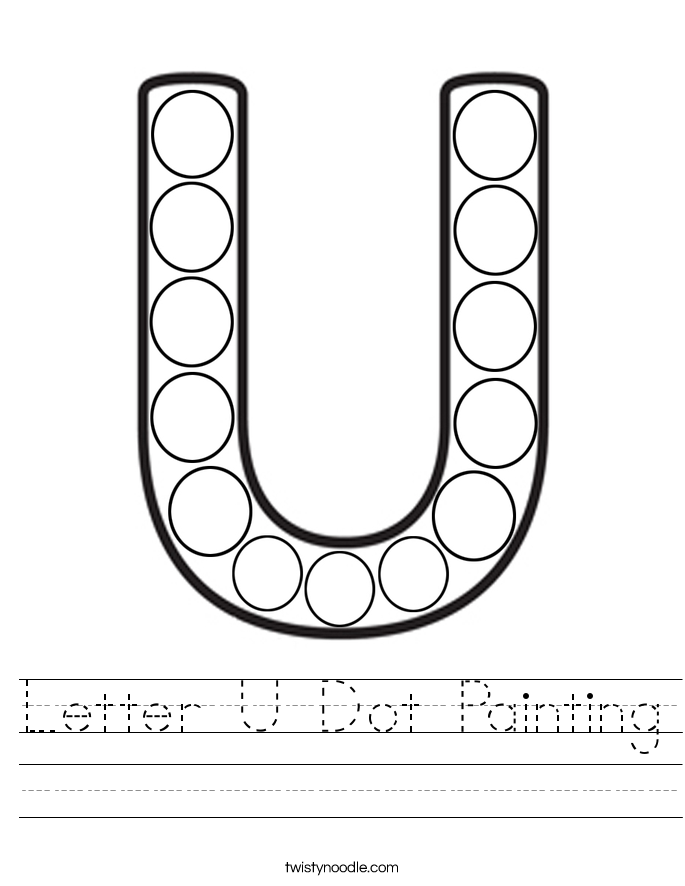 letter u dot painting worksheet twisty noodle