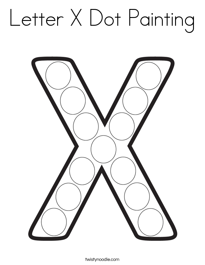 Letter X Dot Painting Coloring Page  Twisty Noodle