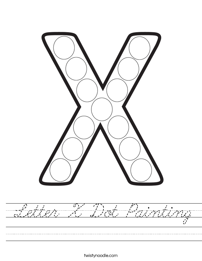 letter x dot painting worksheet cursive twisty noodle