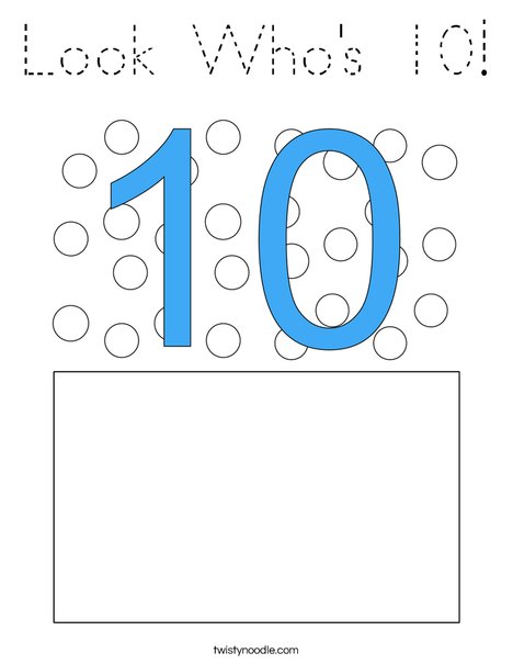 Look Who's 10! Coloring Page