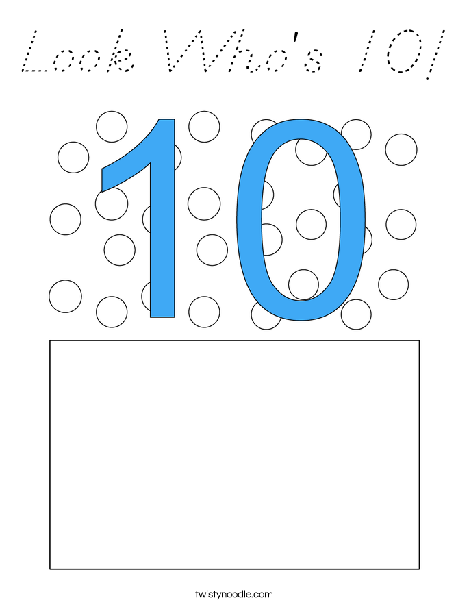 Look Who's 10! Coloring Page