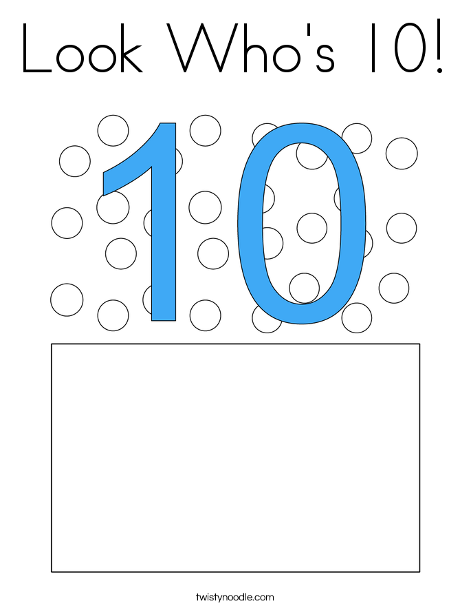 Look Who's 10! Coloring Page