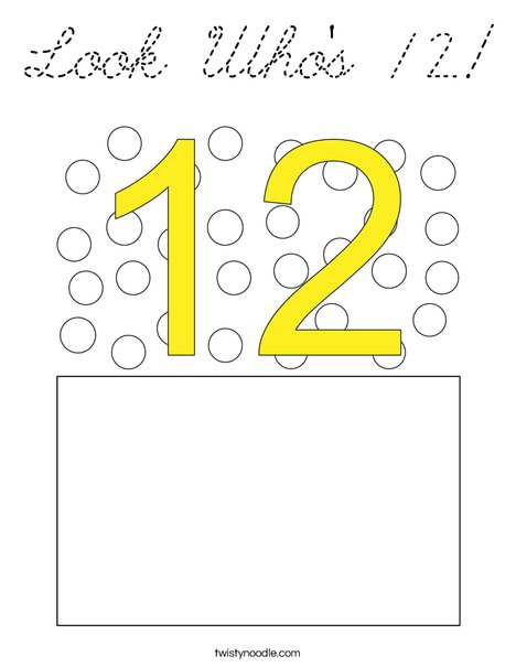 Look Who's 12! Coloring Page