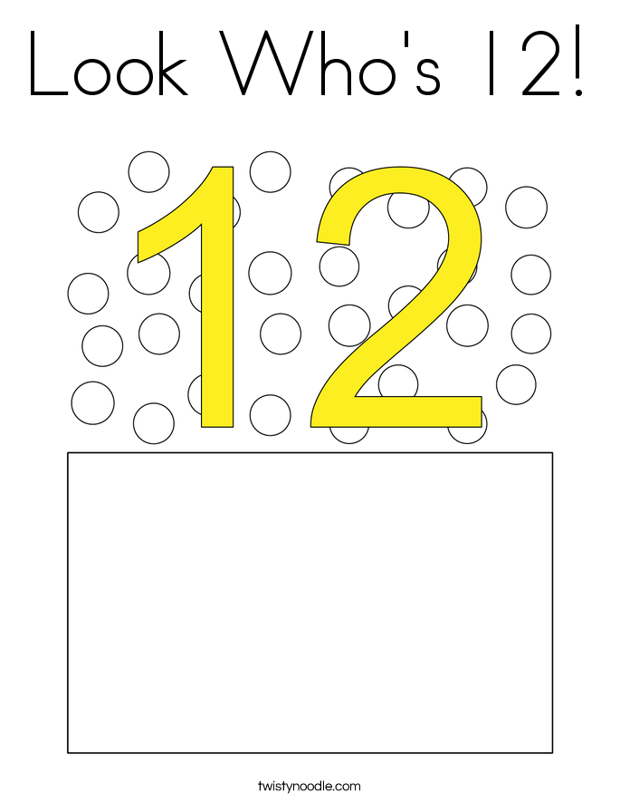 Look Who's 12! Coloring Page