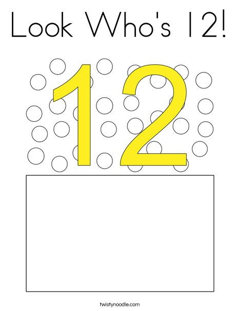 Look Who's 12! Coloring Page