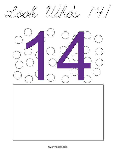 Look Who's 14! Coloring Page