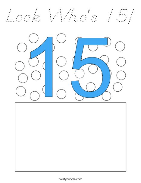 Look Who's 15! Coloring Page