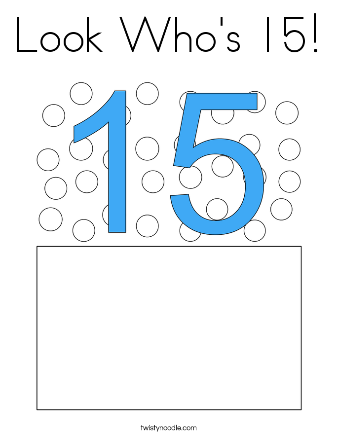 Look Who's 15! Coloring Page