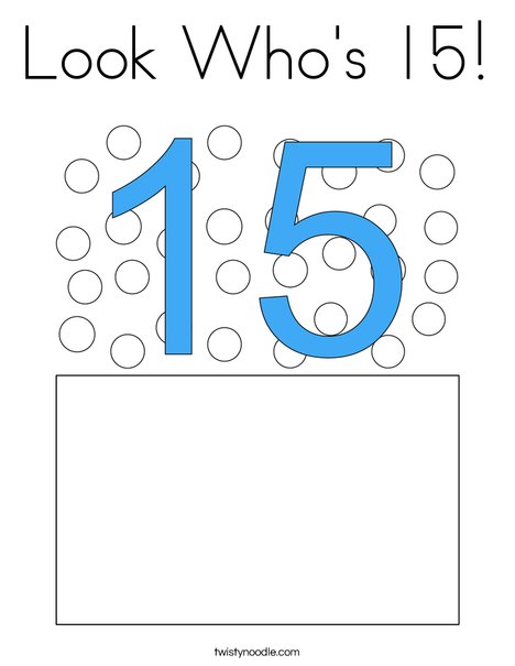 Look Who's 15! Coloring Page