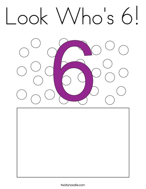 Look Who's 6! Coloring Page