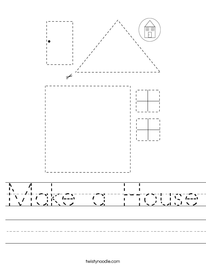 Make a House Worksheet - Twisty Noodle
