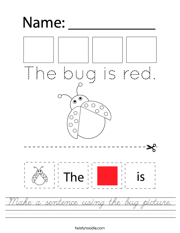 Make a sentence using the bug picture. Worksheet