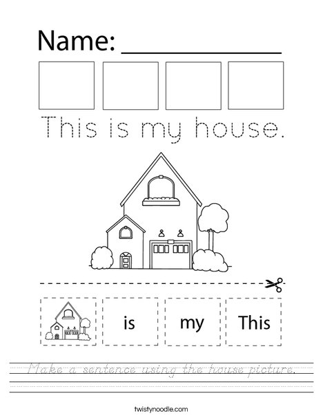 Make a sentence using the house picture. Worksheet