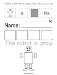 Make a sentence using the robot picture. Coloring Page
