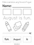 Make a sentence using the word August. Coloring Page