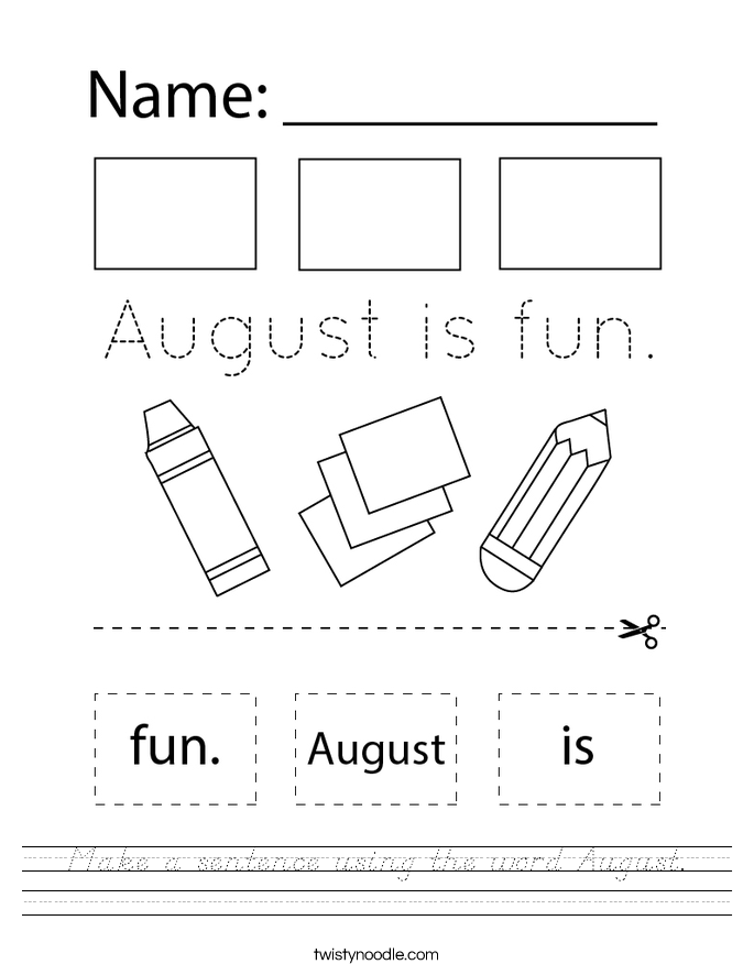Make a sentence using the word August. Worksheet