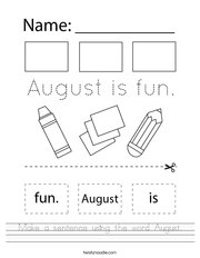 Make a sentence using the word August Handwriting Sheet