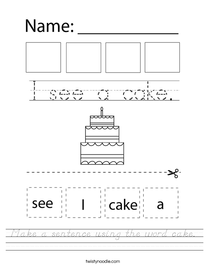 Make a sentence using the word cake. Worksheet