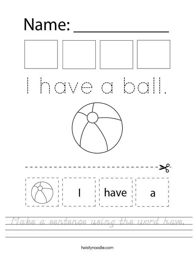 Make a sentence using the word have. Worksheet