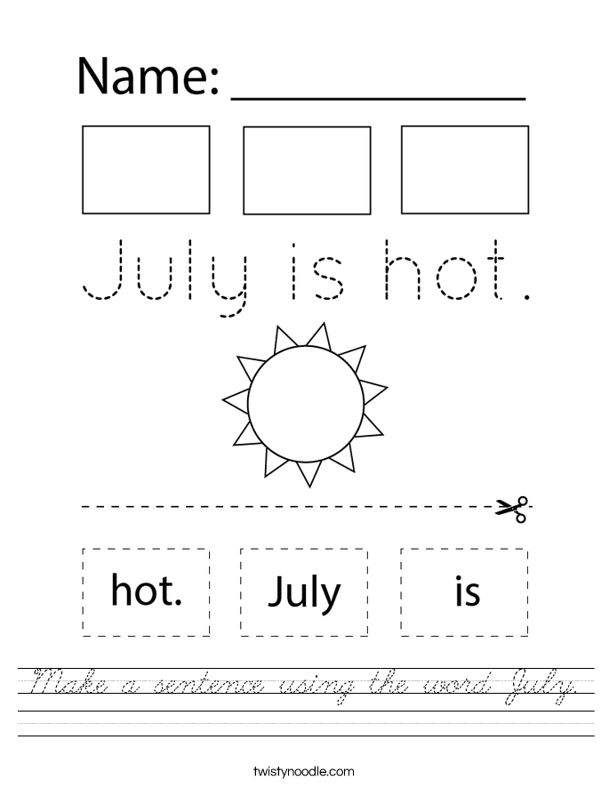 Make a sentence using the word July. Worksheet