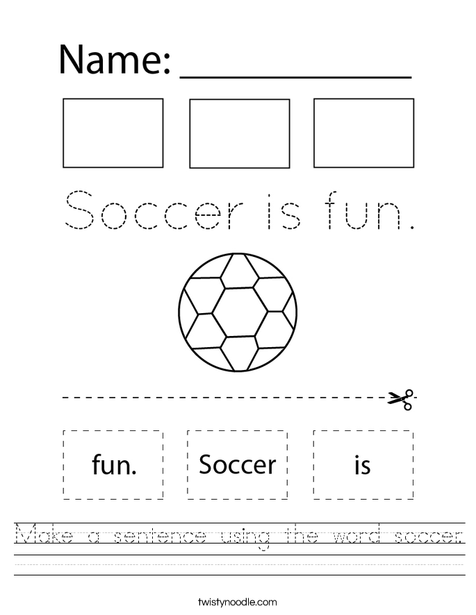 Make a sentence using the word soccer. Worksheet