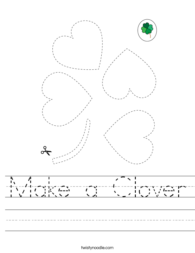 Make a Clover Worksheet Twisty Noodle Make a Clover Worksheet Twisty Noodle