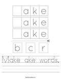 Make ake words. Worksheet