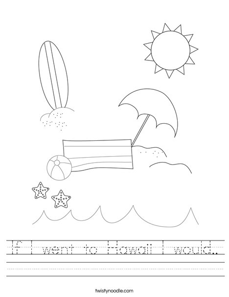if i went to hawaii i would worksheet twisty noodle