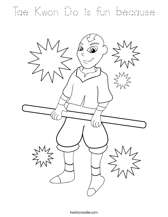 Tae Kwon Do is fun because Coloring Page