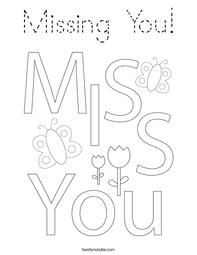 Missing You Coloring Page - Tracing - Twisty Noodle