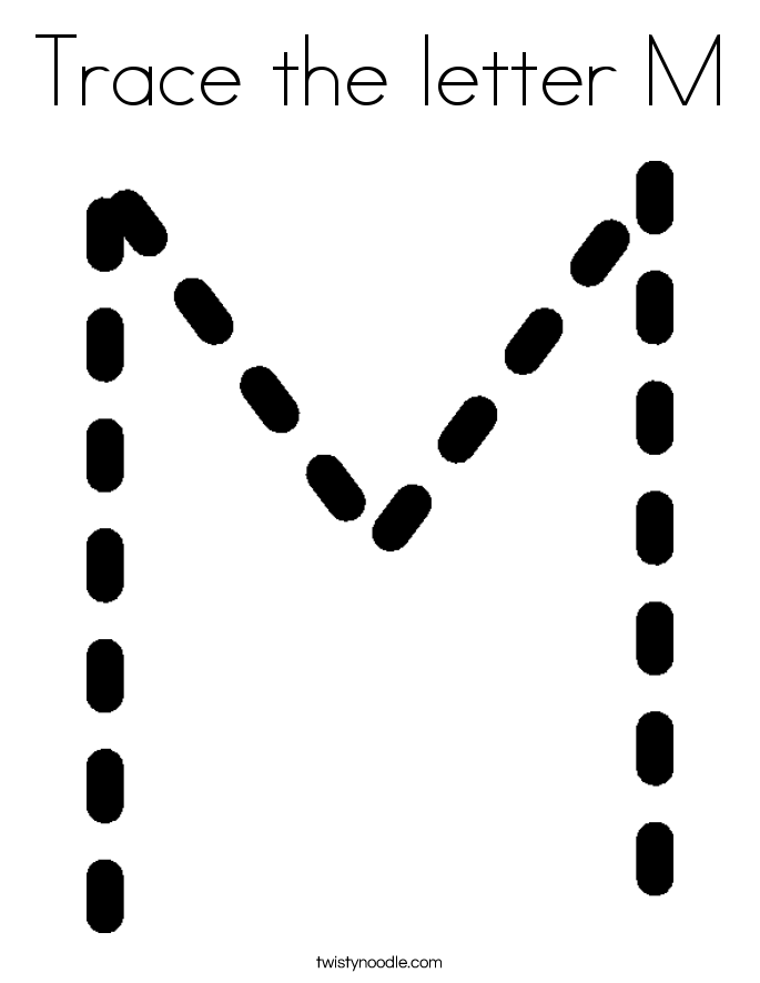 Trace The Letter M Coloring Page Twisty Noodle Trace The Letter M Coloring Page Twisty Noodle