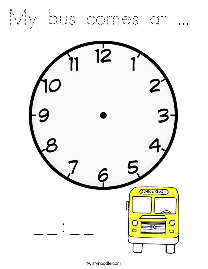 My bus comes at ...  Coloring Page