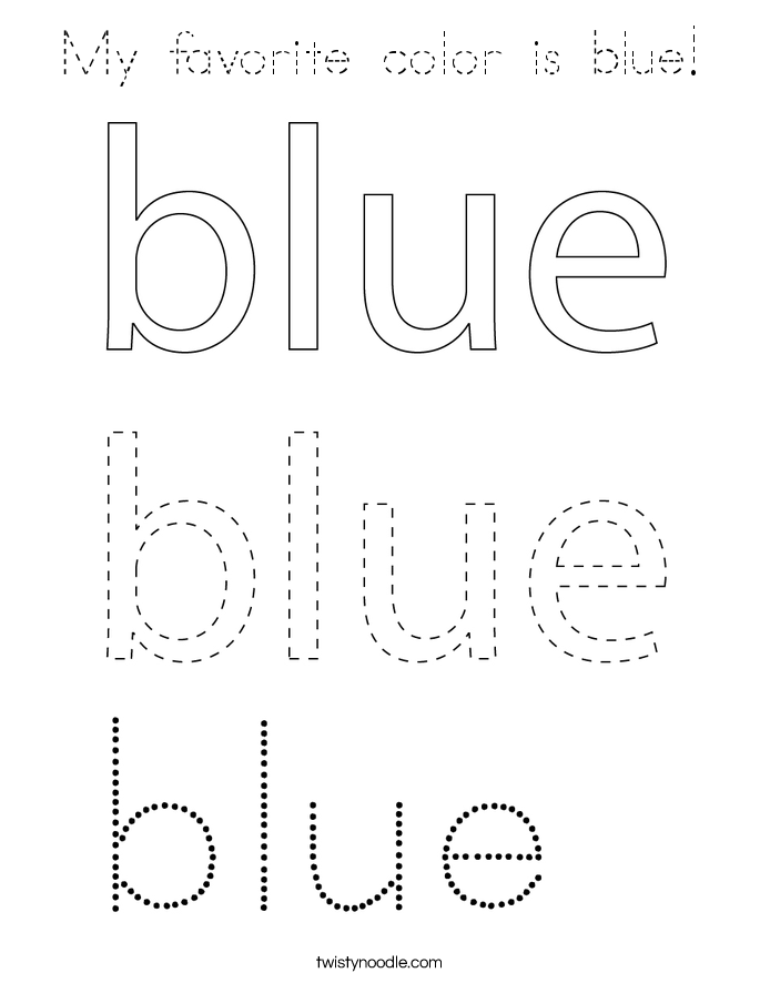 My favorite color is blue Coloring Page - Tracing - Twisty Noodle