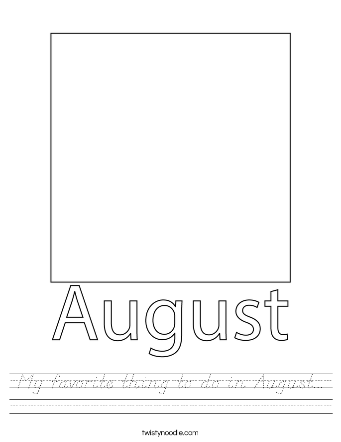 My favorite thing to do in August... Worksheet