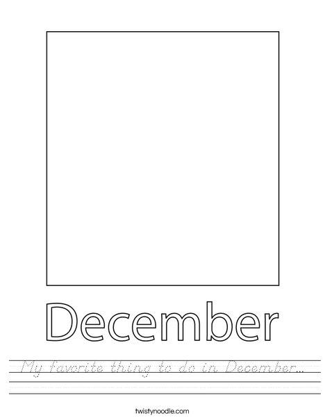 My favorite thing to do in December... Worksheet