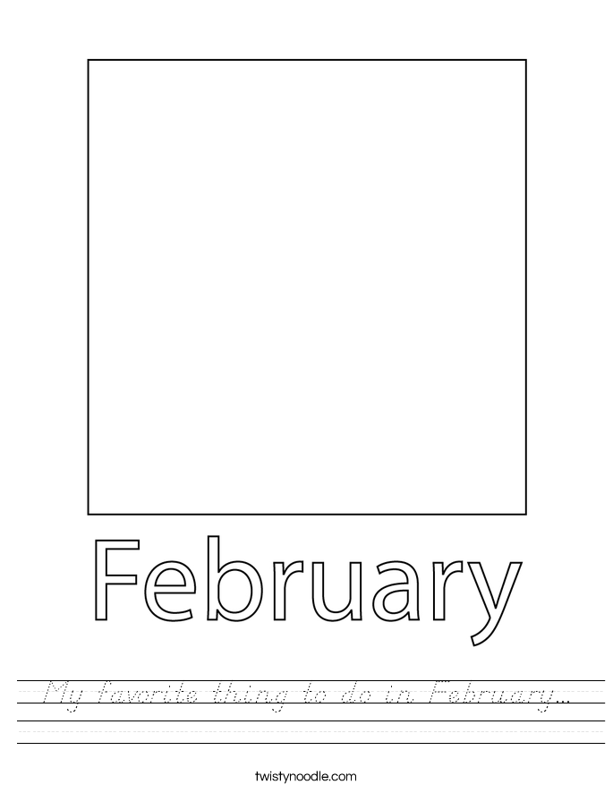 My favorite thing to do in February... Worksheet
