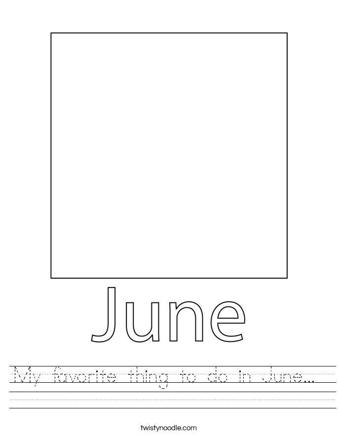 My favorite thing to do in June...  Worksheet