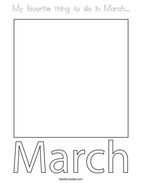 My favorite thing to do in March... Coloring Page