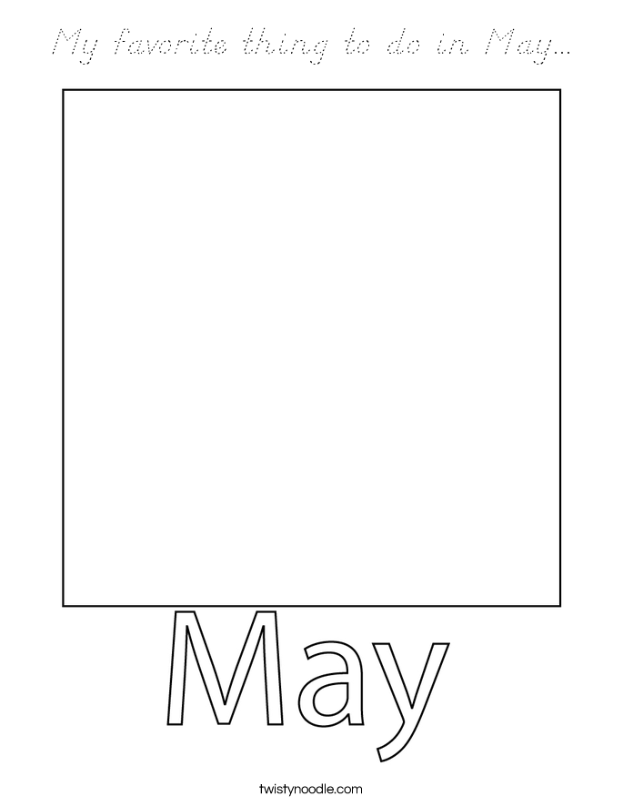 My favorite thing to do in May... Coloring Page