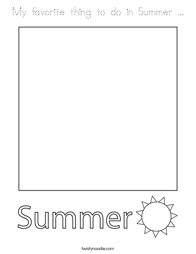 My favorite thing to do in Summer ... Coloring Page