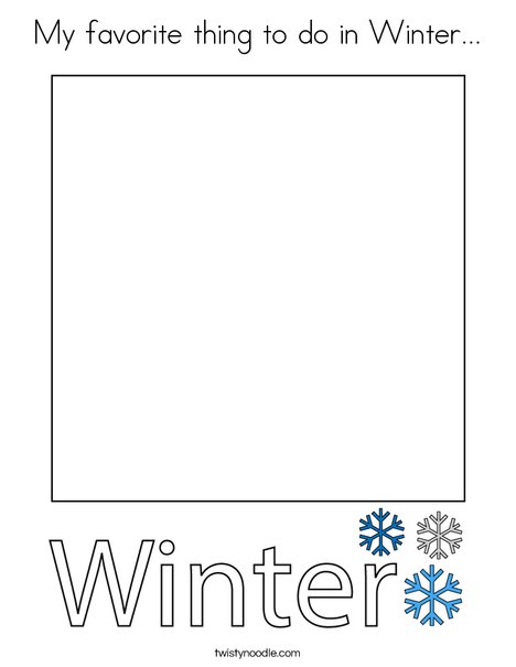 My Favorite thing to do in Winter... Coloring Page