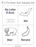 B is for bear, bat, banana, be Coloring Page