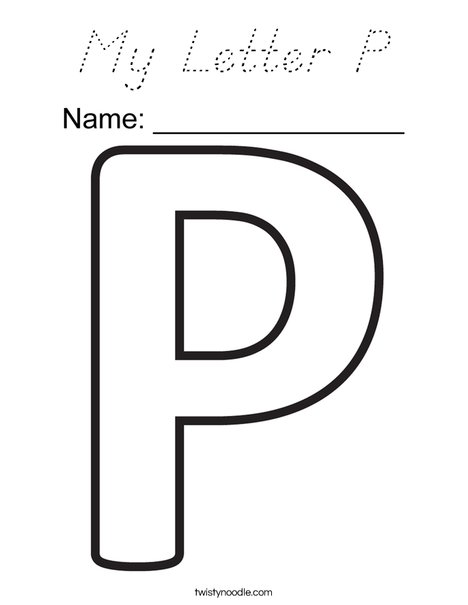 Download My Letter P Coloring Page - D'Nealian - Twisty Noodle
