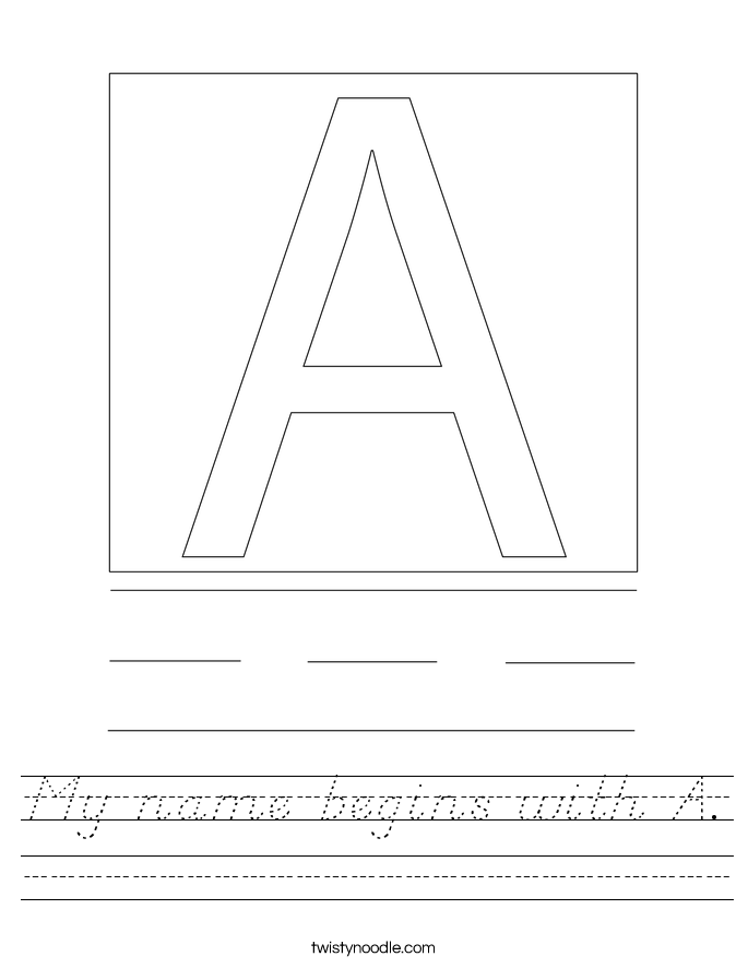 My name begins with A Worksheet - D'Nealian - Twisty Noodle
