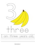 I am three years old. Worksheet