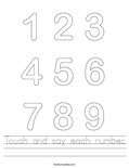 Touch and say each number. Worksheet