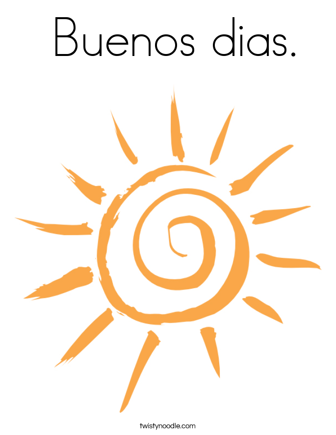  Buenos dias. Coloring Page